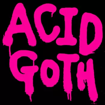 Acid Goth