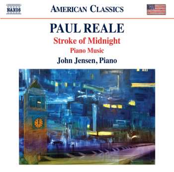 CD Paul Reale: Stroke Of Midnight (Piano Music)