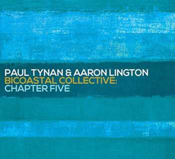 Album Paul Tynan: Bicoastal Collective: Chapter Five