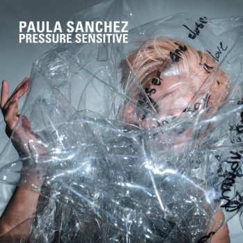 Album Paula Sanchez: Pressure Sensitive