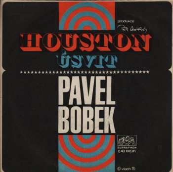 SP Pavel Bobek: Houston / Úsvit