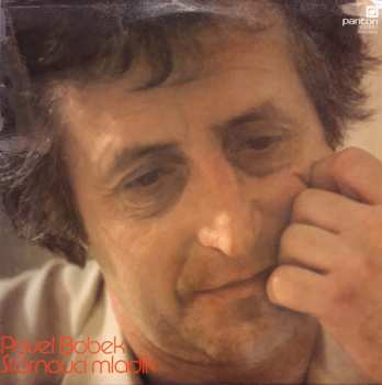 LP Pavel Bobek: Stárnoucí Mladík