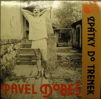 Pavel Dobeš: Zpátky do trenek