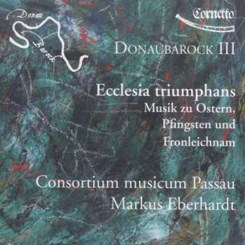 CD Pavel Josef Vejvanovský: Donaubarock Iii - Ecclesia Triumphans