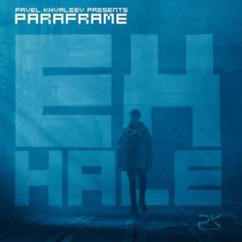 CD Pavel Khvaleyev Presents Paraframe: Exhale DIGI