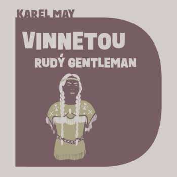 2CD Pavel Soukup: May: Vinnetou - Rudý Gentleman