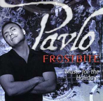 Album Pavlo: Frostbite - Music for the Holidays