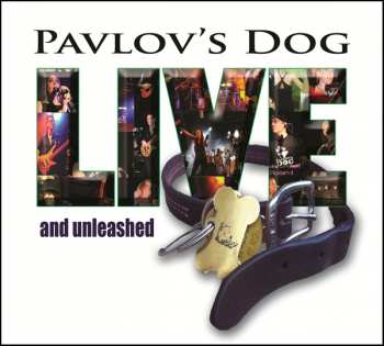 CD Pavlov's Dog: Live And Unleashed