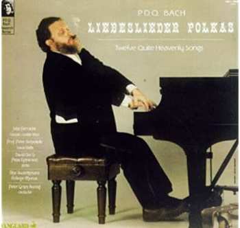 CD P.D.Q. Bach: Liebeslieder Polkas - Twelve Quite Heavenly Songs