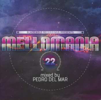 Album Pedro Del Mar: Black Hole Recordings Presents Mellomania 22