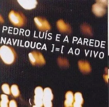 Navilouca ]=[ Ao Vivo