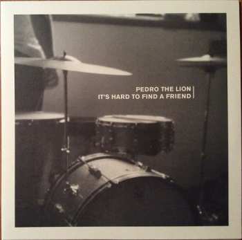 LP Pedro The Lion: It's Hard To Find A Friend