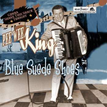 Album Pee Wee King: Blue Suede Shoes