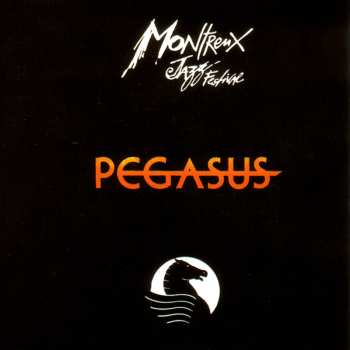 Album Pegasus: Montreux Jazz Festival 