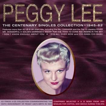 4CD Peggy Lee: The Centenary Singles Collection 1945-62