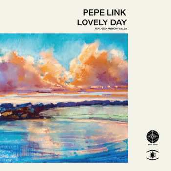 SP Pepe Link: Lovely Day Feat. Glen Anthony Henry