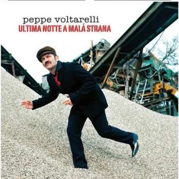 Album Peppe Voltarelli: Ultima Notte A Malá Strana