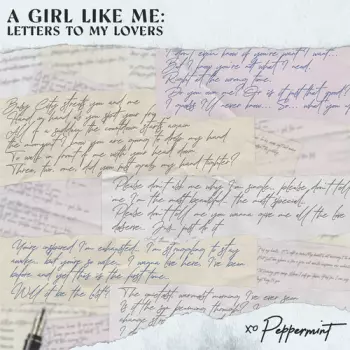 Peppermint: A Girl Like Me: Letters To My Lovers