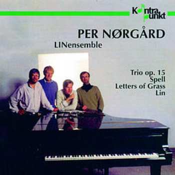 Album Per Nørgård: Trio Op.15 - Spell - Letters Of Grass - Lin