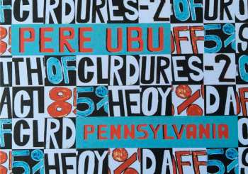 LP Pere Ubu: Pennsylvania LTD | CLR