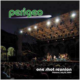 CD Perigeo: One Shot Reunion (Florence, July 23, 2019)