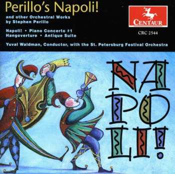 Album Perillo / Waldman / St Petersburg Festival Orch: Napoli & Other Orchestral Works