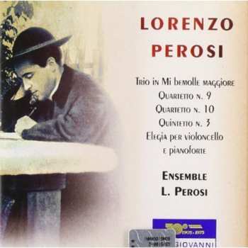 CD Perosi: Trio / Quartets / Quintet / Elegie Cello & Piano