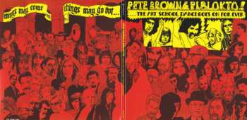 CD Pete Brown & Piblokto!: Things May Come And Things May Go But... The Art School Dance Goes On For Ever