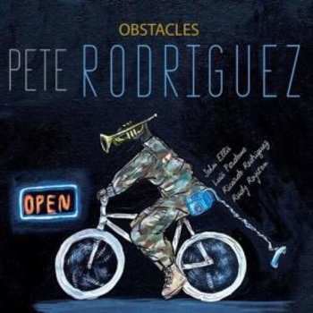 CD Pete Rodriguez: Obstacles