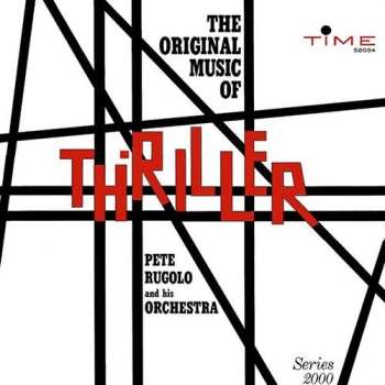 Album Pete Rugolo Orchestra: The Original Music Of Thriller