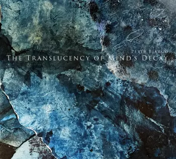 The Translucency Of Mind’s Decay