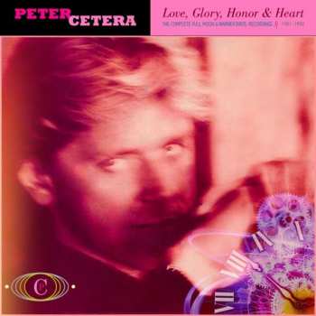 6CD Peter Cetera: Love, Glory, Honor & Heart: The Complete Full Moon & Warner Bros. Recordings - 1981 - 1992