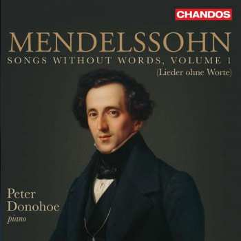 CD Felix Mendelssohn-Bartholdy: Songs Without Words, Volume 1 (Lieder Ohne Worte)