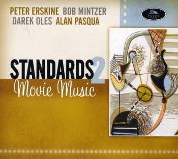 Album Peter Erskine: Standards 2 - Movie Music