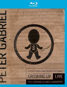 Album Peter Gabriel: Growing Up Live + Still Growing Up Live & Unwrapped