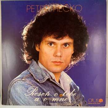 Album Peter Hečko: Pieseň O Tebe A O Mne