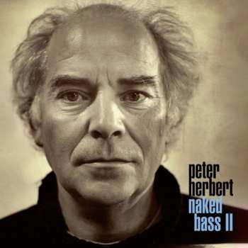 Album Peter Herbert: Naked Bass Ii