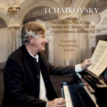 CD Peter Iljitsch Tschaikowsky: Die Jahreszeiten Op.37b (fass.f.klavier)
