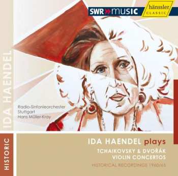CD Peter Iljitsch Tschaikowsky: Ida Haendel Plays Tschaikowsky & Dvorak
