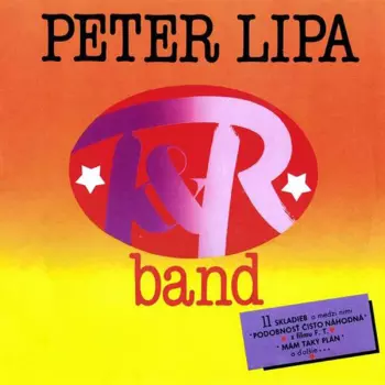 Peter Lipa: Peter Lipa & T&R Band
