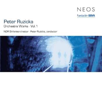 Album Peter Ruzicka: Orchestra Works - Vol. 1