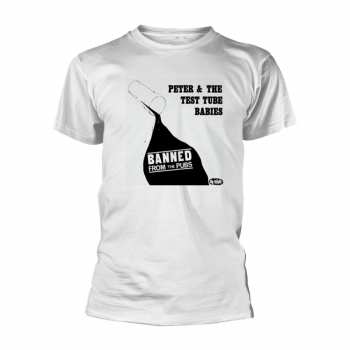 Merch Peter & The Test Tube Babies: T-shirt Banned From The Pubs (white)