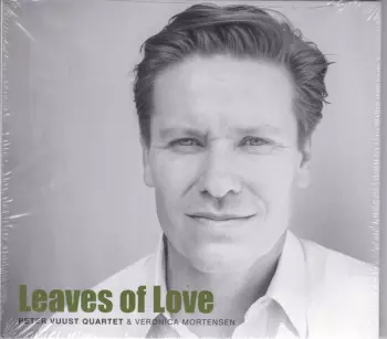 Peter Vuust Quartet: Leaves Of Love