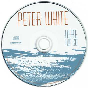 CD Peter White: Here We Go