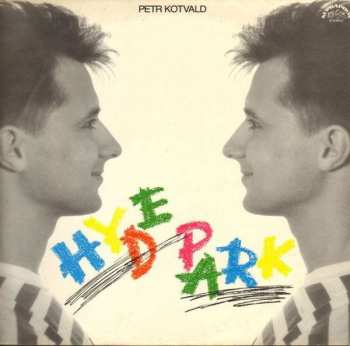 LP Petr Kotvald: Hyde Park