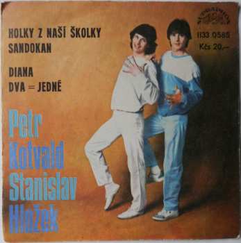 Album Stanislav Hložek & Petr Kotvald: Holky Z Naší Školky / Sandokan / Diana / Dva=Jedné