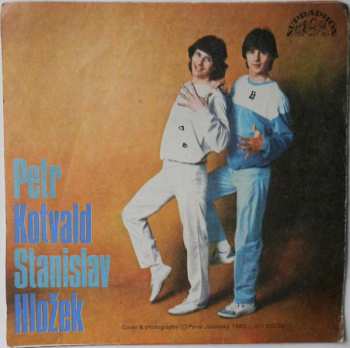 SP Stanislav Hložek & Petr Kotvald: Holky Z Naší Školky / Sandokan / Diana / Dva=Jedné