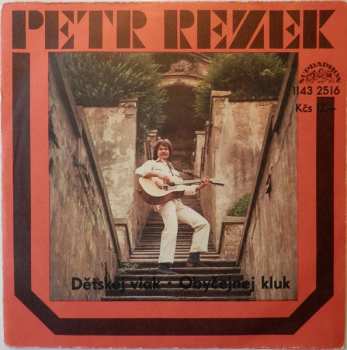 Album Petr Rezek: Dětskej Vlak / Obyčejnej Kluk