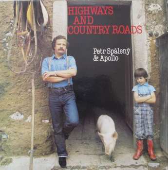 Album Petr Spálený: Highways And Country Roads