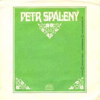 SP Petr Spálený: Ústa Dívky Dáši / Já Chci Plout S Magdalénou